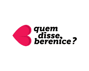 Quem disse, Berenice?
